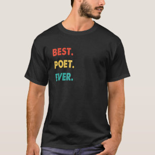 Poet Profession Retro Best Poet Ever T-Shirt