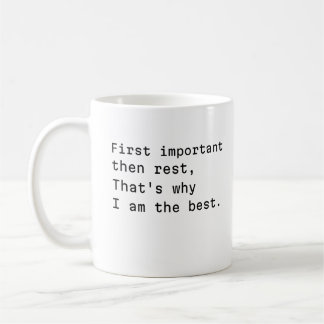poetic coffee mug about important things first