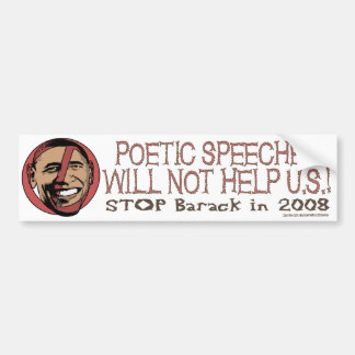 Poetic Speeches Will Not Help U.S. Bumper Sticker