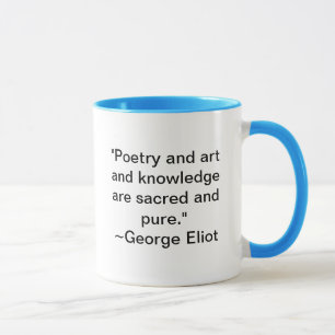 Poetry and art and knowledge are sacred and pure mug