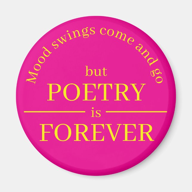 Poetry is Forever Magnet (Front)