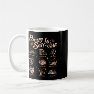 Poetry Is Self-care Literature Bookish Poetry Ment Coffee Mug