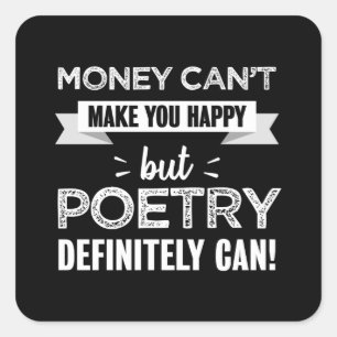 Poetry makes you happy Funny Gift Square Sticker