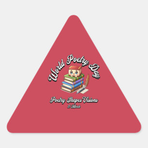 Poetry Shapes Visions. World Poetry Day Triangle Sticker