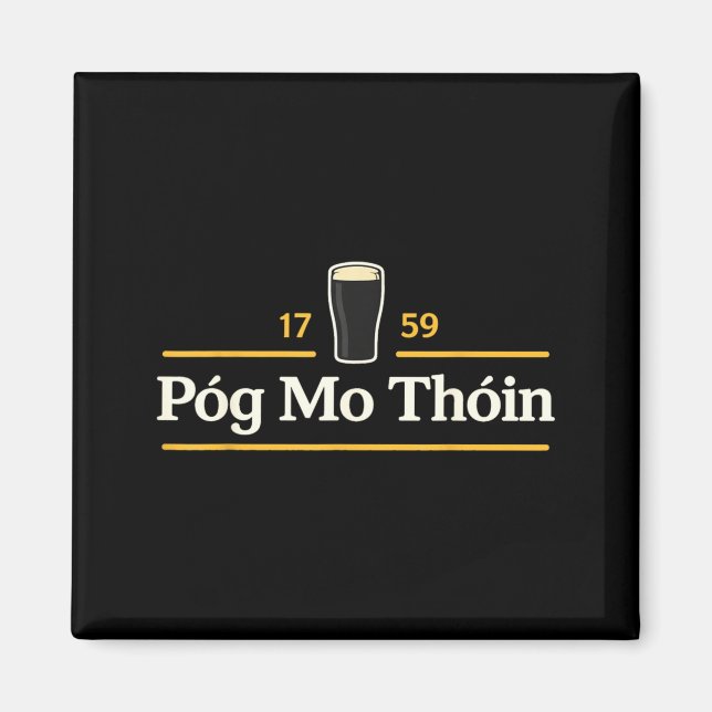 Póg Mo Thóin Funny Pog Mo Thoin Irish St Patricks Magnet (Front)