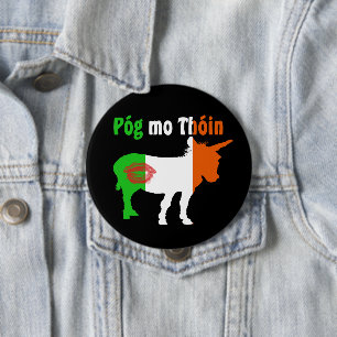 Pog Mo Thoin - Irish Humour 10 Cm Round Badge