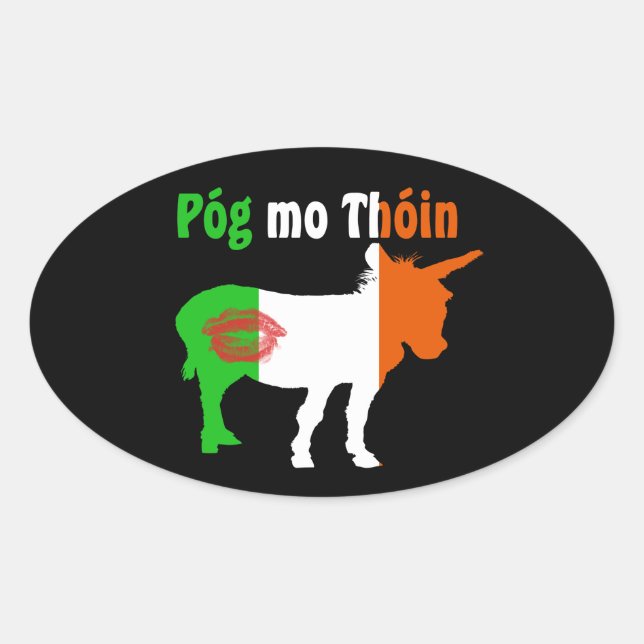 Pog Mo Thoin - Irish Humour Oval Sticker (Front)