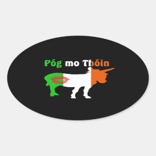 Pog Mo Thoin - Irish Humour Oval Sticker