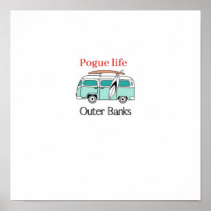 Pogue Life Outer Banks Poster
