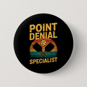 Point denial specialist pickleball funny pickle 6 cm round badge