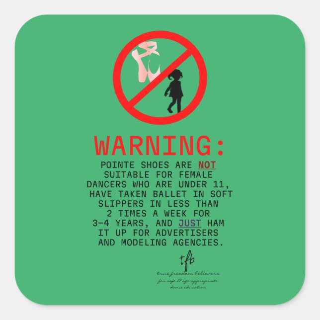 Pointe Shoes Warning Sea Green Square Sticker (Front)