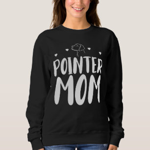 Pointer Mum Funny German Shorthaired Pointer Dog M Sweatshirt