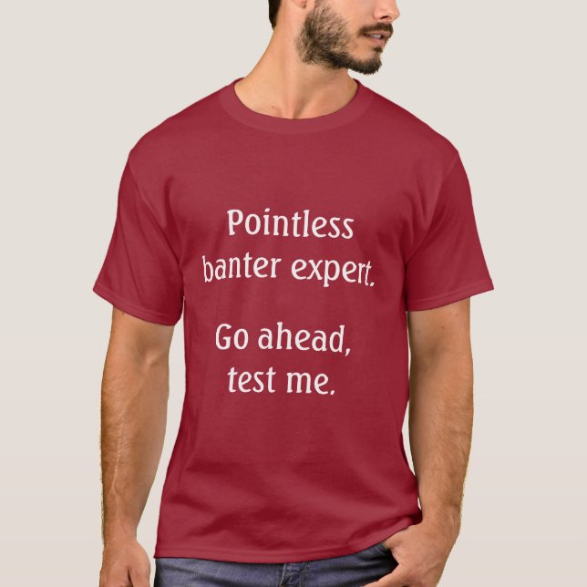 Pointless Banter Expert T-Shirt (Front)