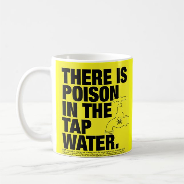poison in the tap water coffee mug (Left)