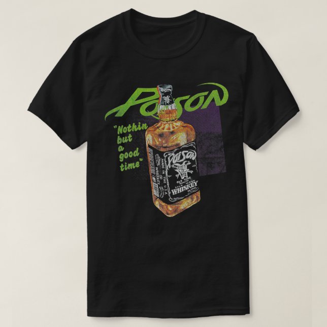Poison  Nothin But A Good Time  T-Shirt (Design Front)