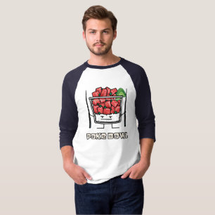Poke bowl Hawaii raw fish salad chopsticks aku T-Shirt
