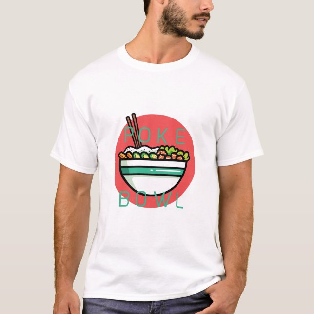 Poke Bowl T-Shirt (Front)