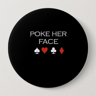 poke her face T-shirt white 10 Cm Round Badge
