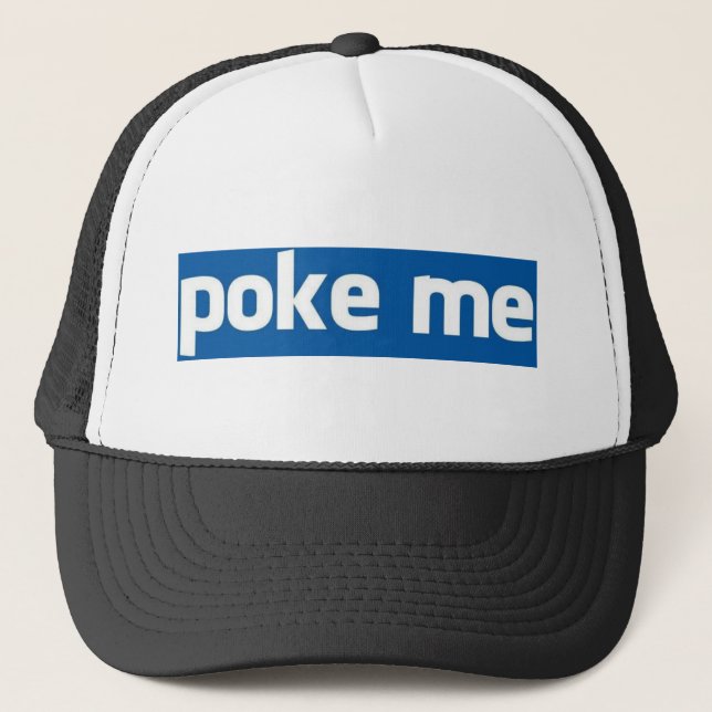 Poke Me Trucker Hat (Front)