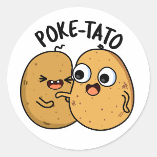 Poke-tato Funny Potato Pun  Classic Round Sticker