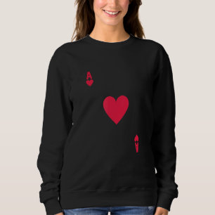 Poker Ace Heart Gambler Gambling Card Games Sweatshirt