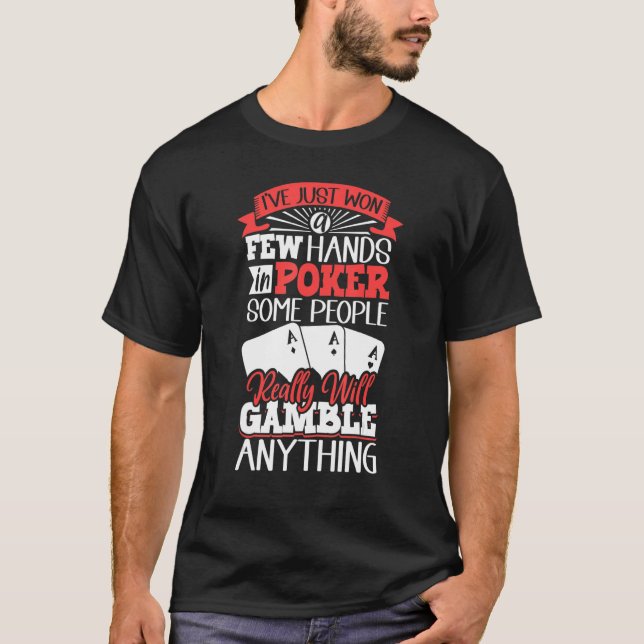 Poker Casino Poker Player Gambling Roulette Retire T-Shirt (Front)