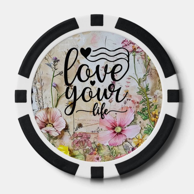 Poker Chips – Love Your Life Floral Design (Front)