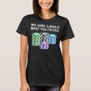 Poker Designs For Men Women Casino Card Game Playe T-Shirt