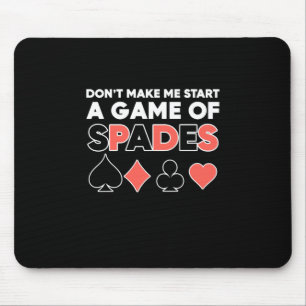 Poker Do Not Make Me Start A Game Mouse Pad