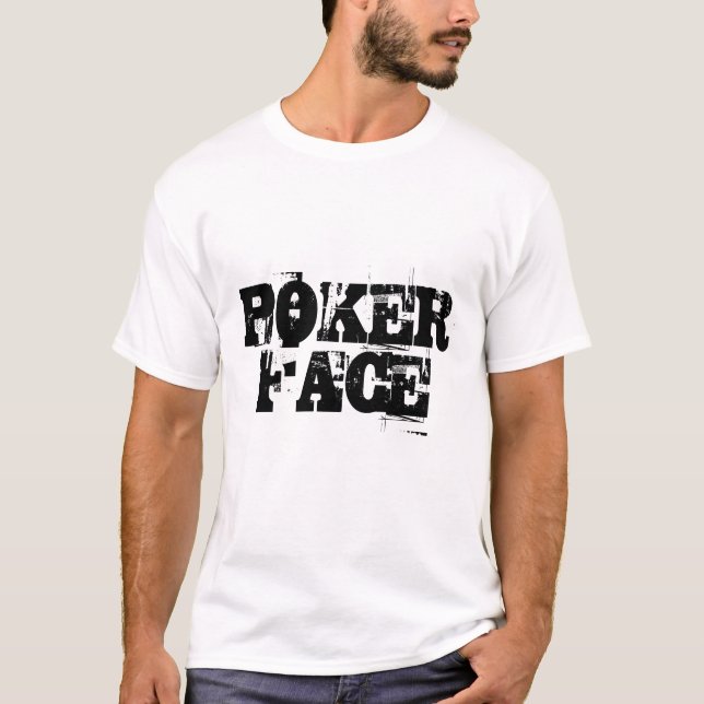 POKER FACE T-Shirt (Front)