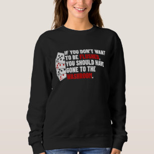 Poker Flush Terms Puns For Card Games Player Sweatshirt