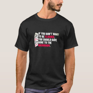 Poker Flush Terms Puns For Card Games Player T-Shirt