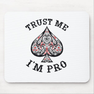 Poker Gamer Funny Quote Design Mouse Pad