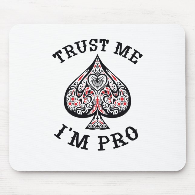 Poker Gamer Funny Quote Design Mouse Pad (Front)