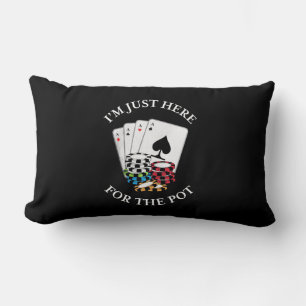 Poker I Am Just Here For The Pot Lumbar Cushion
