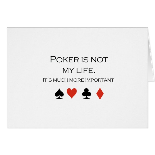 Poker is not my life T-shirt (Front Horizontal)
