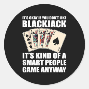 Poker It Is Kind Of A Smart People Classic Round Sticker