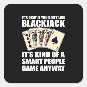 Poker It Is Kind Of A Smart People Square Sticker