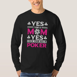 Poker mom poker player texas hold em casino poker T-Shirt