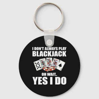 Poker Oh Wait Yes I Do Key Ring
