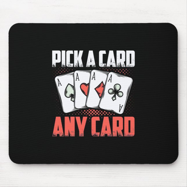Poker Pick A Card Any Card Mouse Pad (Front)