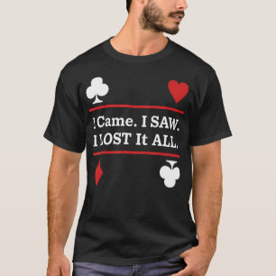 Poker Player Blackjack Casino Sarcasm Gambling Las T-Shirt
