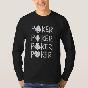 Poker Player Cards Playing Card Spades Heart Gambl T-Shirt