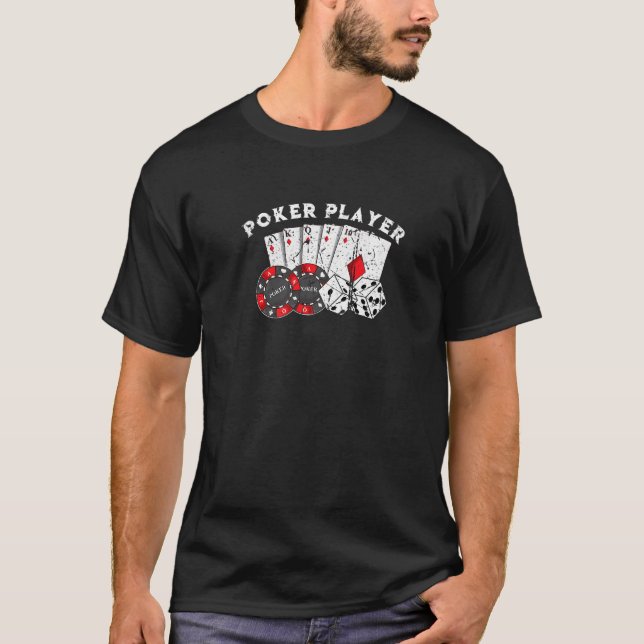 Poker Player Gamble Casino Cards Bet Texas Hold Em T-Shirt (Front)