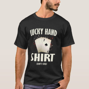 Poker Player LUCKY HAND SHIRT DO NOT FOLD Funny