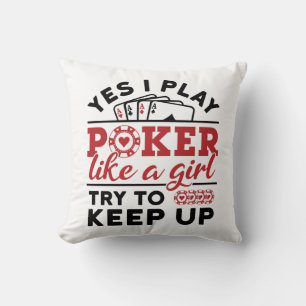 Poker Player Women Play Poker Like a Girl Cushion