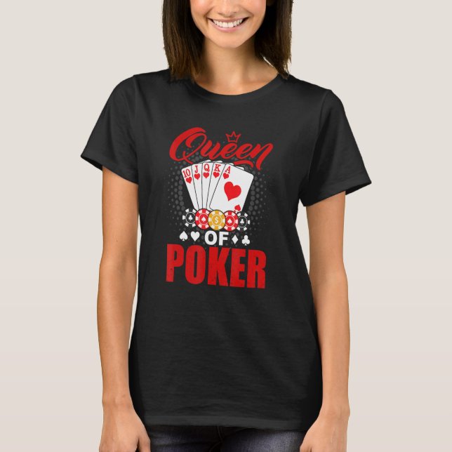 Poker Queen Gambling Casino Card Game Hand Bluff F T-Shirt (Front)