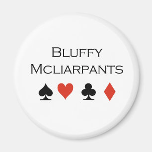 Poker T-shirts: "Bluffy Mcliarpants" Magnet