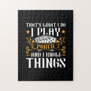 Poker That Is What I Play Jigsaw Puzzle