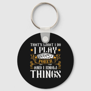 Poker That Is What I Play Key Ring